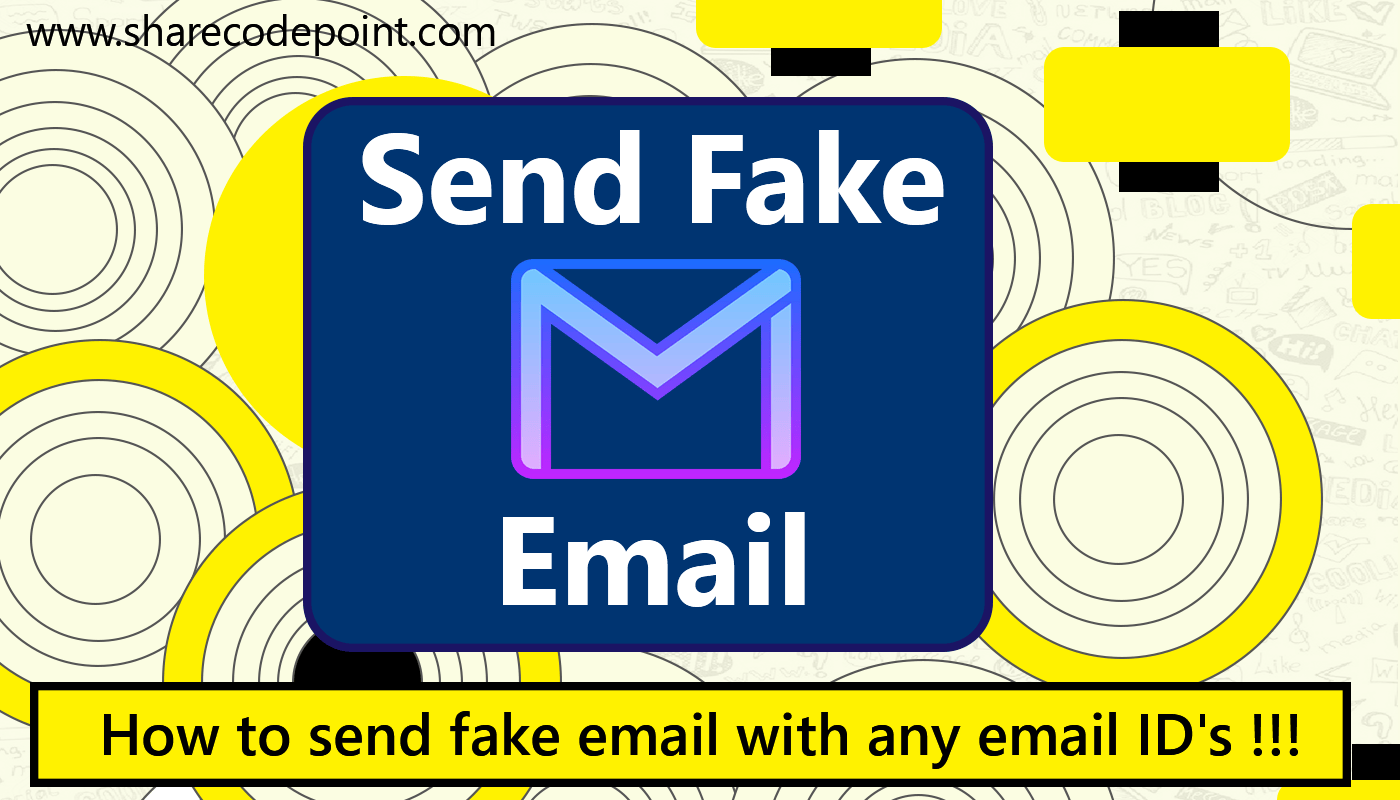 How to send fake email with any email IDs